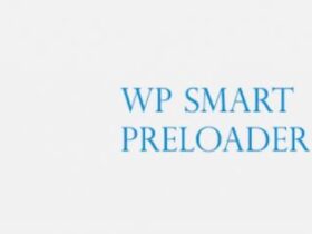 WP Smart Preloader 为你的WordPress添加预加载动画